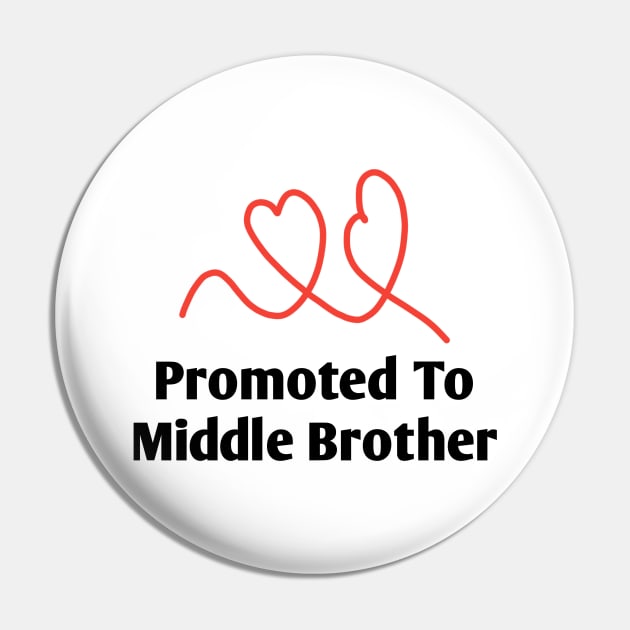 Promoted To Middle Brother Pin by BlackMeme94