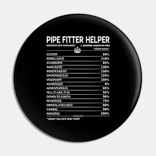 Pipe Fitter Helper T Shirt - Pipe Fitter Helper Factors Daily Gift Item Tee Pin