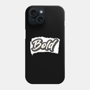 Bold Phone Case