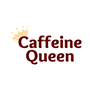 Caffeine Queen T-Shirt