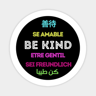 Be kind in most languages Magnet