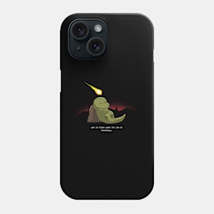 There's Always Tomorrow! Phone Case