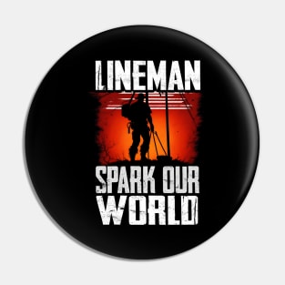 Lineman spark our world Pin