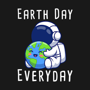 Earth Day Everyday Shirt Earth Day For Kids Students 2021 T-Shirt