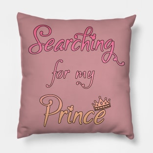 Searching for my Prince Pillow