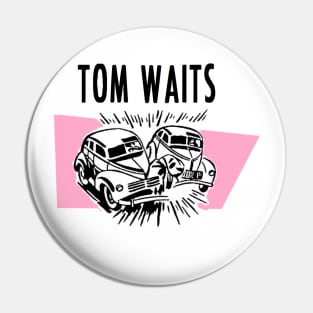 tom waits Pin