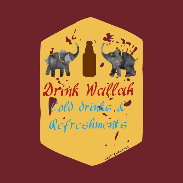 Drink Wallah by RadioHarambe