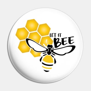Let It Bee Pin