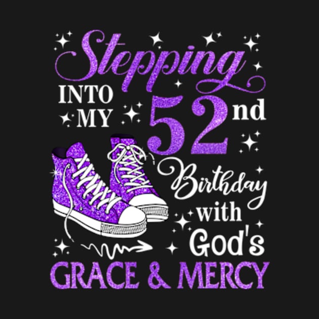 Stepping Into My 52nd Birthday With God's Grace & Mercy Bday by MaxACarter