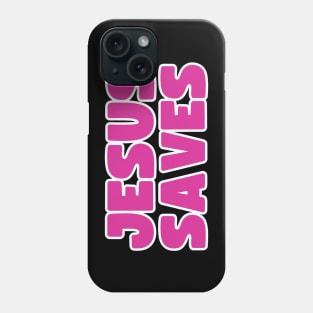 Jesus saves Phone Case