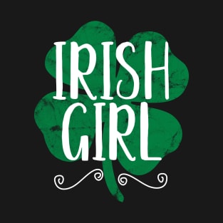 Irish Girl Lucky Shamrock St. Patrick's Day Gift T-Shirt