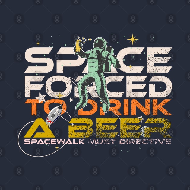 Space Forced to drink a beer by SpaceWiz95