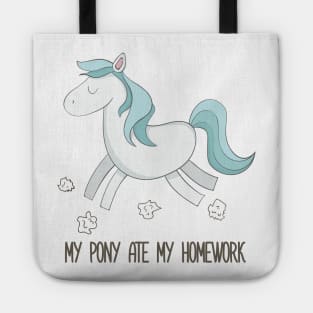 My Pony Ate My Homework Funny Cute Pet Pony Design Tote