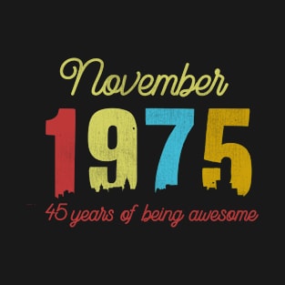 Classic November 1975 45 Years Old Retro 45th Birthday Gift T-Shirt