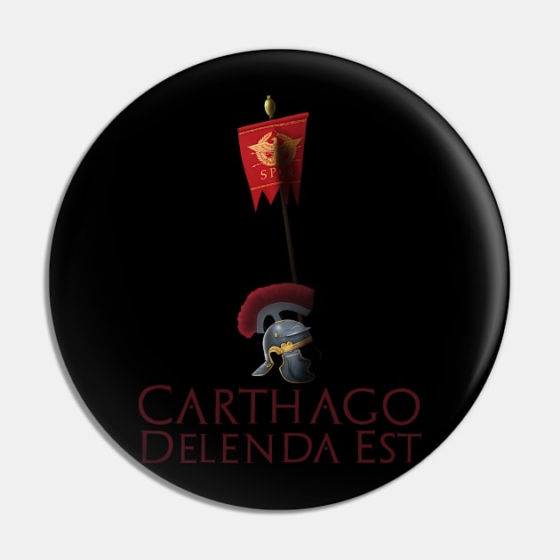 Carthage Must Be Destroyed Pin by Styr Designs