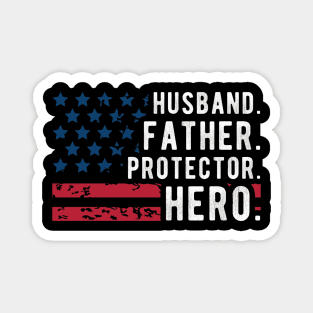 Mens Husband Daddy Protector Hero apparel Fathers Day Flag Magnet