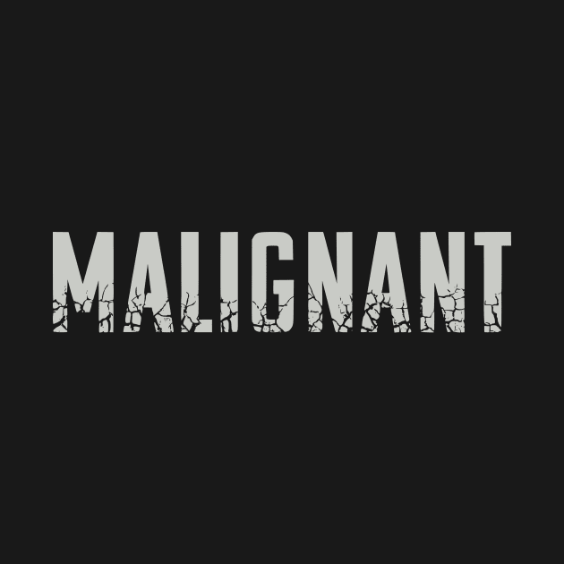 Malignant (High Quality Logo - II) by amon_tees