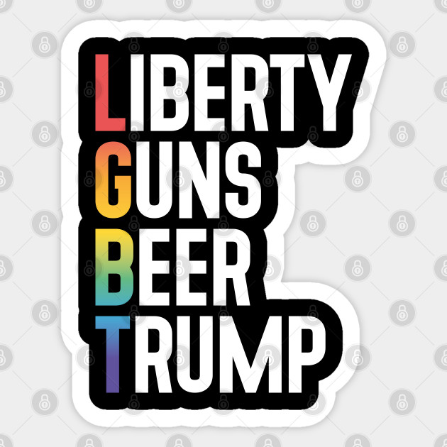 LGBT Gay Pride Month Liberty Guns Beer Trump - Lgbtq - Sticker