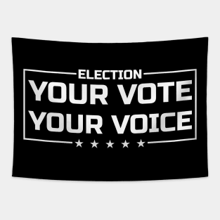 Your Vote Your Voice white Tapestry