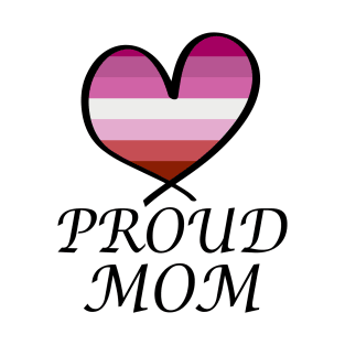 Proud Mom LGBT Gay Pride Month Lesbian Flag T-Shirt