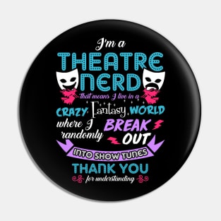 Theatre Lover Funny Pin