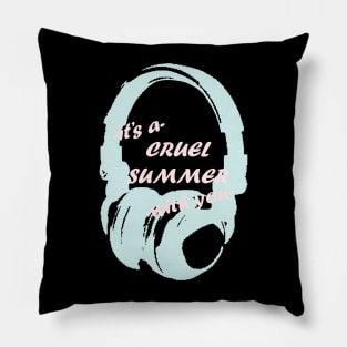 Cruel Summer: Headphones Pillow