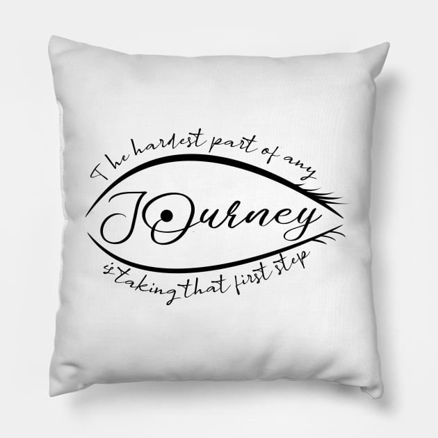 The hardest part of any journey is taking that first step, Smart goals Pillow by FlyingWhale369