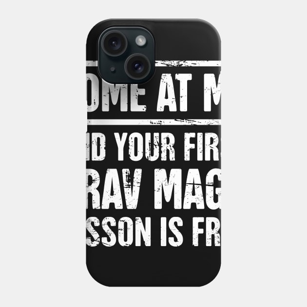 Funny Krav Maga Martial Arts Quote Phone Case by MeatMan