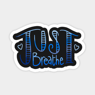 Just Breathe- Blue Magnet