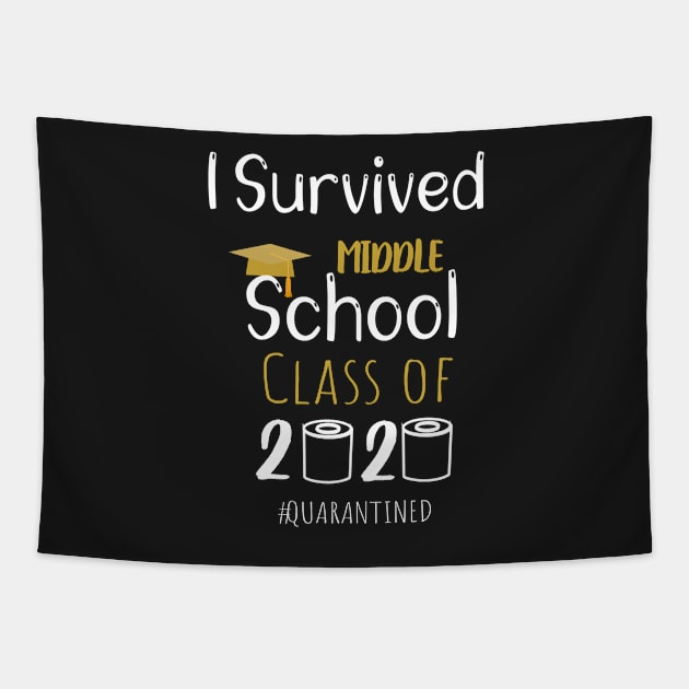 I Survived Middle School Class of 2020 Quarantined Graduation, Middle School Grade Design Gift Tapestry by WassilArt