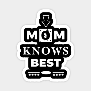 Mom Knows Best Magnet