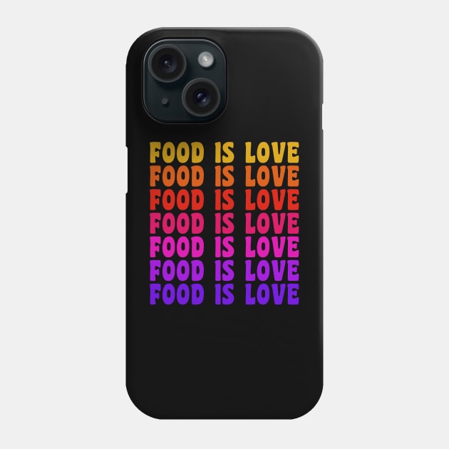 FOOD IS LOVE Retro Vintage Food Lover Foodie Gift Phone Case by CoolFoodiesMerch