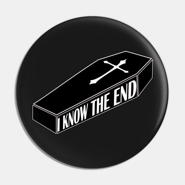 I KNOW THE END - Phoebe Bridgers Coffin Design Pin by maxberube