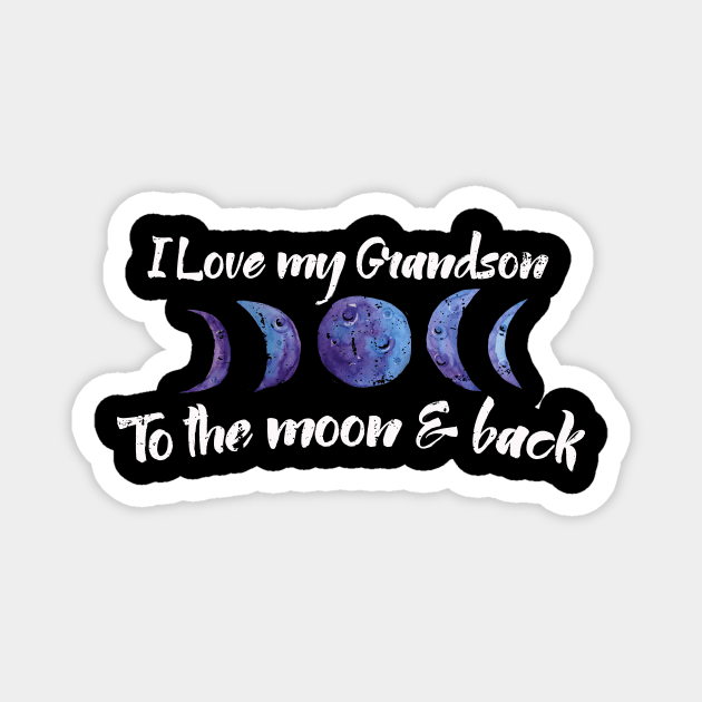 I love my grandson to the moon and back Magnet by bubbsnugg