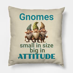 Gnomes Small Big Attitue Pillow