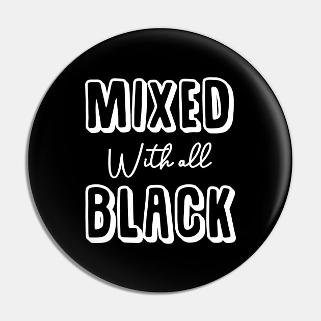 Mixed With Black Pin by illusionerguy