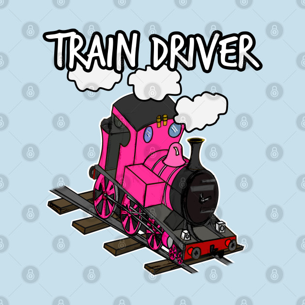 Discover Train Driver Steam Locomotive Railroad Enthusiasts (Pink) - Train Driver - T-Shirt