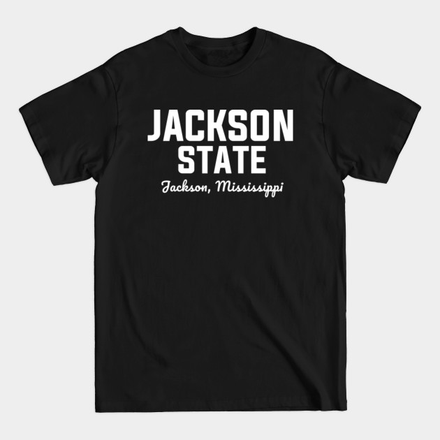 Discover Jackson State - Jackson Mississippi (Cursive, White) - Jackson State University - T-Shirt