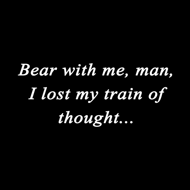 Bear with me, man by TeezRock