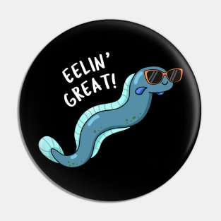 Eelin Great Cute Feeling Great Eel Pun Pin