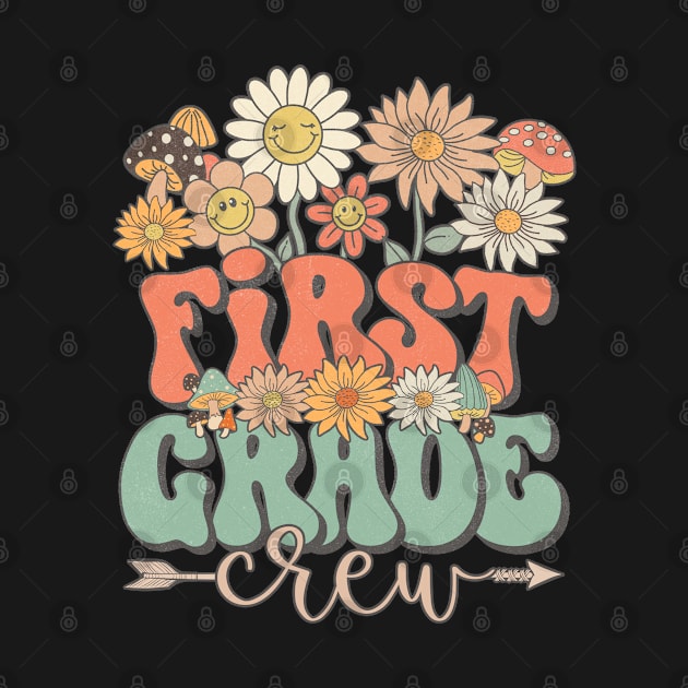 Back To School Retro Groovy Wildflower First Grade Crew Funny Teacher Girls by Tilida2012