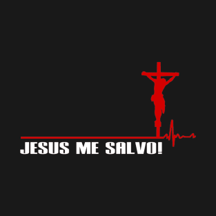 Jesus Me Salvo! T-Shirt