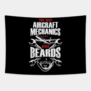 The Best Aircraft Mechanics Have Beards Tapestry