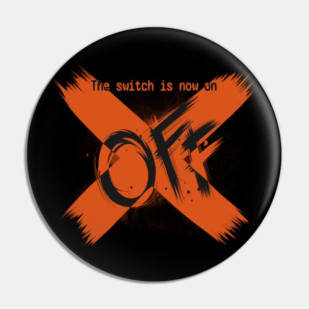 The Switch is now on OFF Pin by BritishMindslave