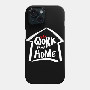 Work from home Phone Case