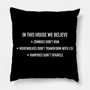 In This House We Believe - horror parody Pillow