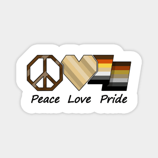 Peace, Love, and Pride design in Gay Bear pride flag colors Magnet