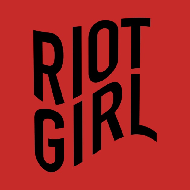 Riot Girl - Feminist Inspired Apparel by societygear