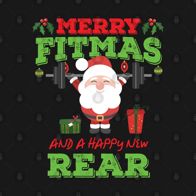 Merry Fitmas And A Happy New Rear Funny Holiday Workout graphic by theodoros20