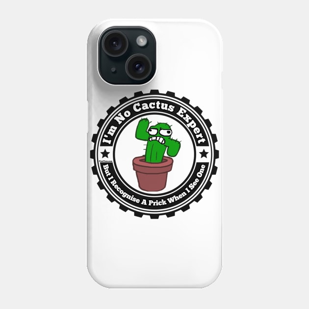 You Are Such A Prick Phone Case by FirstTees